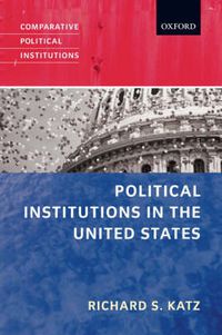 Cover image for Political Institutions in the United States