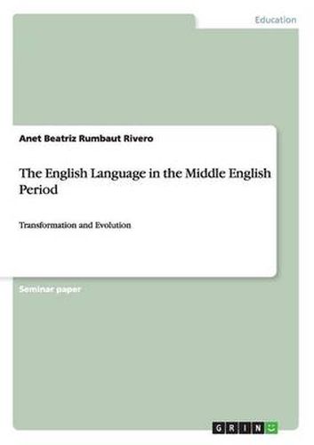 Cover image for The English Language in the Middle English Period: Transformation and Evolution