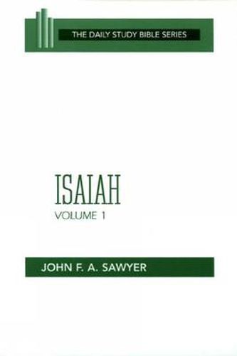 The Isaiah, Volume 1: Chapters 1-32