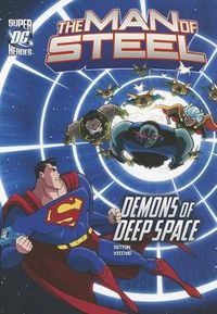 Cover image for Man of Steel: Superman vs. the Demons of Deep Space