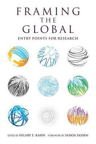 Cover image for Framing the Global: Entry Points for Research