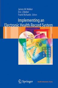 Cover image for Implementing an Electronic Health Record System