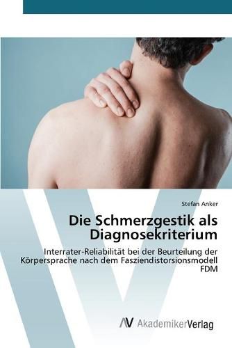 Cover image for Die Schmerzgestik als Diagnosekriterium