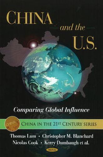 Cover image for China & the U.S.: Comparing Global Influence