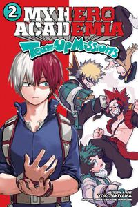 Cover image for My Hero Academia: Team-Up Missions, Vol. 2