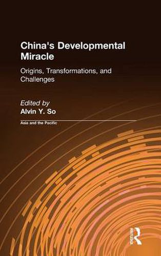 Cover image for China's Developmental Miracle: Origins, Transformations, and Challenges