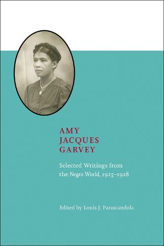 Cover image for Amy Jacques Garvey: Selected Writings from the Negro World, 1923-1928