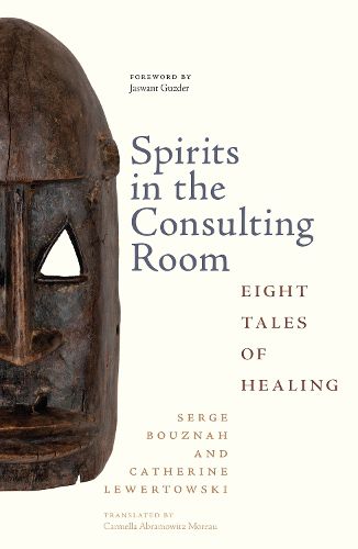 Cover image for Spirits in the Consulting Room: Eight Tales of Healing