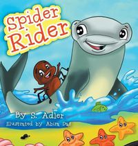 Cover image for Spider Rider: Children Bedtime Story Picture Book