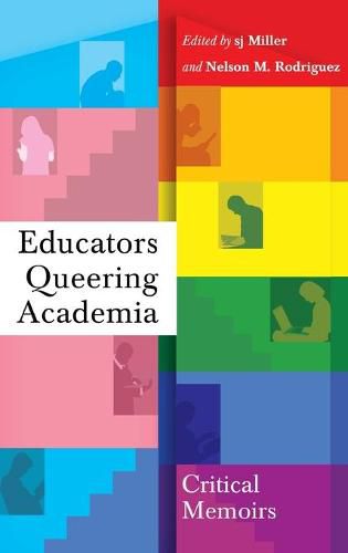 Educators Queering Academia: Critical Memoirs