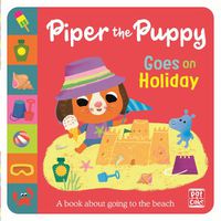 Cover image for First Experiences: Piper the Puppy Goes on Holiday