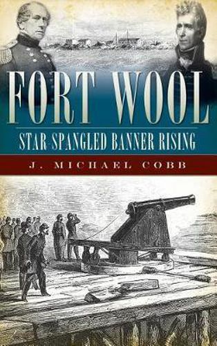 Cover image for Fort Wool: Star-Spangled Banner Rising