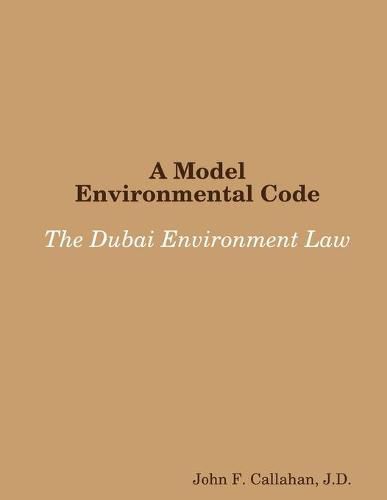 A Model Environmental Code: the Dubai Environment Law