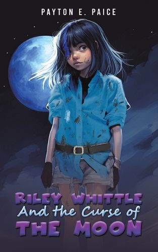 Cover image for Riley Whittle and the Curse of the Moon