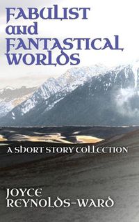 Cover image for Fabulist and Fantastical Worlds