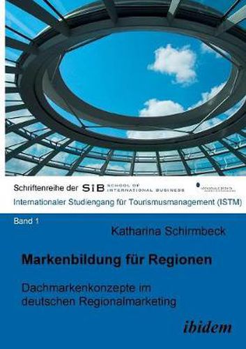 Cover image for Markenbildung f r Regionen. Dachmarkenkonzepte im deutschen Regionalmarketing
