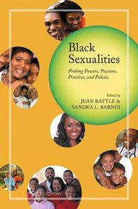 Cover image for Black Sexualities: Probing Powers, Passions, Practices, and Policies