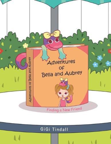 Cover image for Adventures of Bella and Aubrey: Finding a New Friend