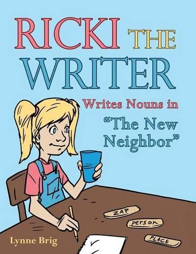 Cover image for Ricki the Writer: Writes Nouns in The New Neighbor