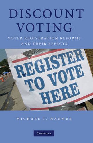 Cover image for Discount Voting: Voter Registration Reforms and their Effects