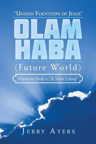 Cover image for Olam Haba (Future World) Mysteries Book 6-"A Silver Lining"