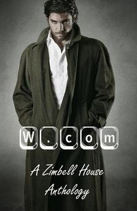 Cover image for W.com: A Zimbell House Anthology