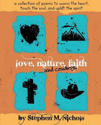 Cover image for Love, Nature, Faith ... and Cowboys