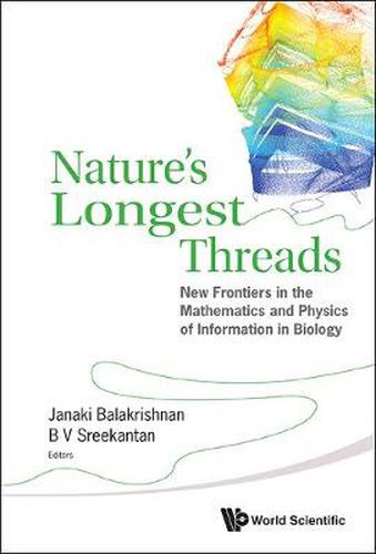 Cover image for Nature's Longest Threads: New Frontiers In The Mathematics And Physics Of Information In Biology