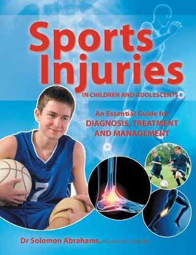 Cover image for Sports Injuries in Children and Adolescents: An Essential Guide for Diagnosis, Treatment and Management