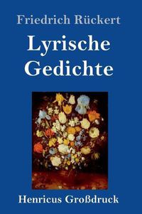 Cover image for Lyrische Gedichte (Grossdruck)