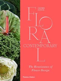 Cover image for Floral Contemporary: The Renaissance of Flower Design