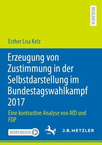 Cover image for Erzeugung von Zustimmung in der Selbstdarstellung im Bundestagswahlkampf 2017
