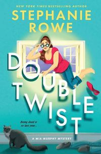 Cover image for Double Twist (A Mia Murphy Mystery)