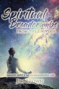 Cover image for Spiritual Breadcrumbs from the Universe