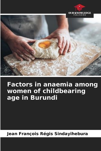 Cover image for Factors in anaemia among women of childbearing age in Burundi