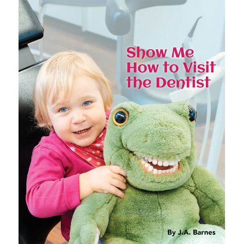 Cover image for Show Me How to Visit the Dentist