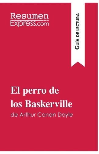 Cover image for El perro de los Baskerville de Arthur Conan Doyle (Guia de lectura): Resumen y analisis completo