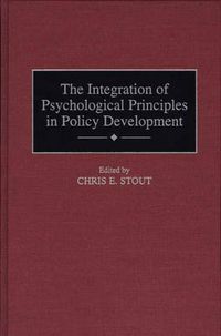 Cover image for The Integration of Psychological Principles in Policy Development