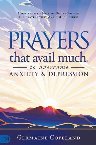 Prayers that Avail Much to Overcome Anxiety and Depression