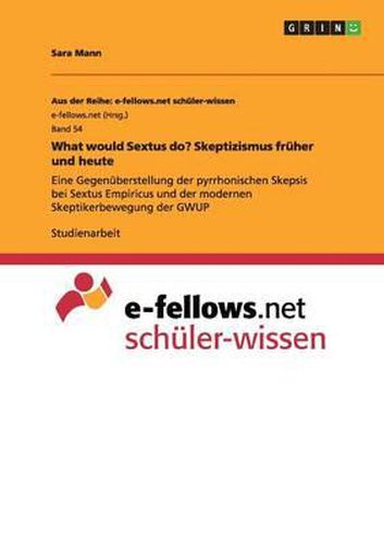 Cover image for What Would Sextus Do? Skeptizismus Fruher Und Heute