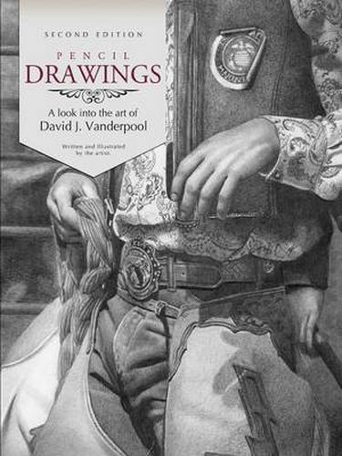 Cover image for Pencil Drawings - A Look into the Art of David J. Vanderpool