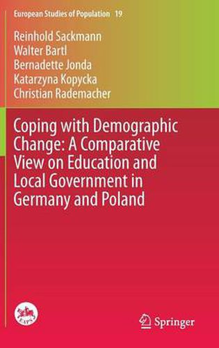 Cover image for Coping with Demographic Change: A Comparative View on Education and Local Government in Germany and Poland