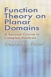 Cover image for Function Theory on Planar Domains: A Second Course in Complex Analysis