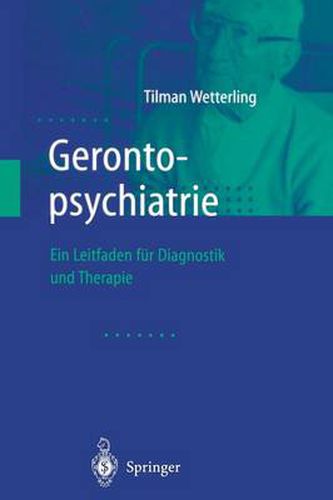 Cover image for Gerontopsychiatrie: Ein Leitfaden Zur Diagnostik Und Therapie