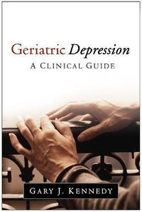 Cover image for Geriatric Depression: A Clinical Guide