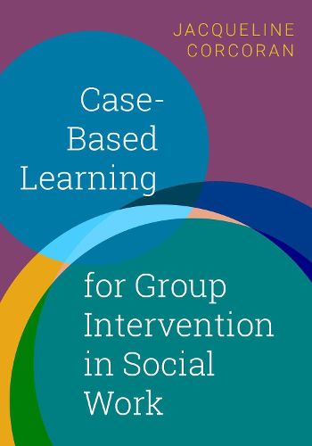 Cover image for Case-Based Learning for Group Intervention in Social Work