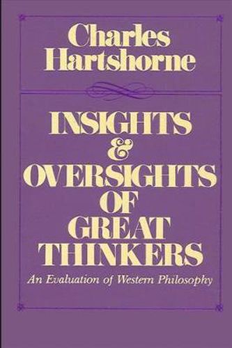 Cover image for Insights and Oversights of Great Thinkers: An Evaluation of Western Philosophy