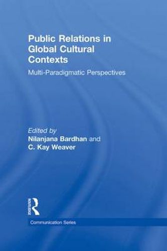 Cover image for Public Relations in Global Cultural Contexts: Multi-Paradigmatic Perspectives