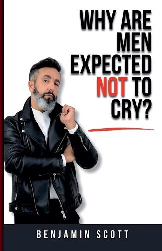 Cover image for Why Are Men Expected Not to Cry?