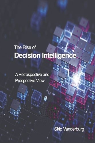 Cover image for The Rise of Decision Intelligence